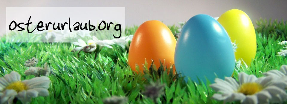 urlaub zu ostern urlaub zu ostern